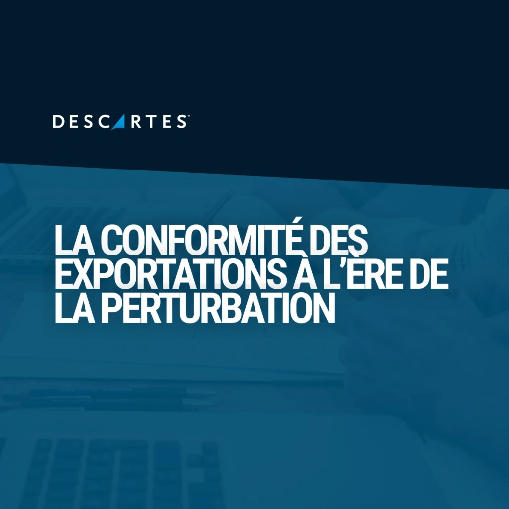 La conformité des exportations à l’ère de la perturbation