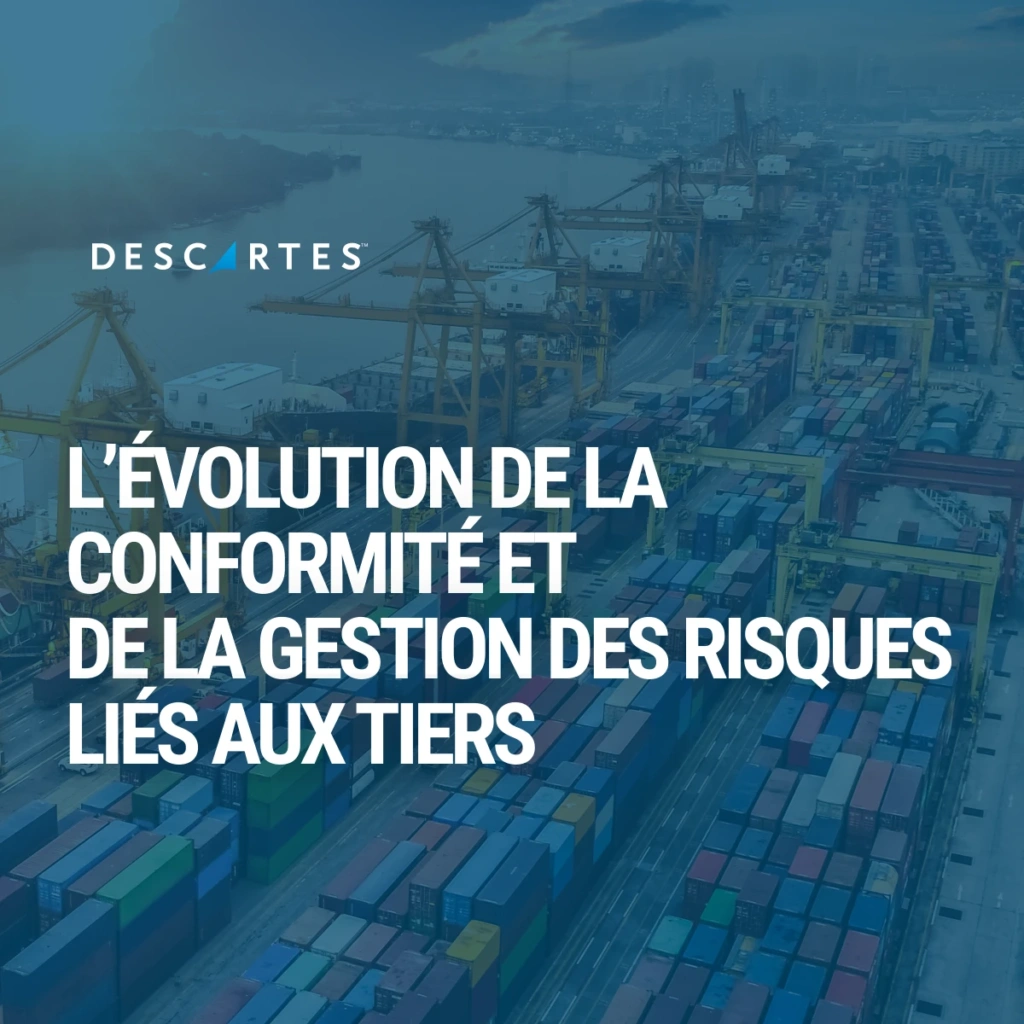 L’évolution de la conformité et de la gestion des risques liés aux tiers