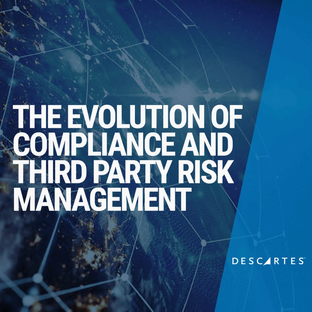 The Evolution of Compliance and Third Party Risk Management
