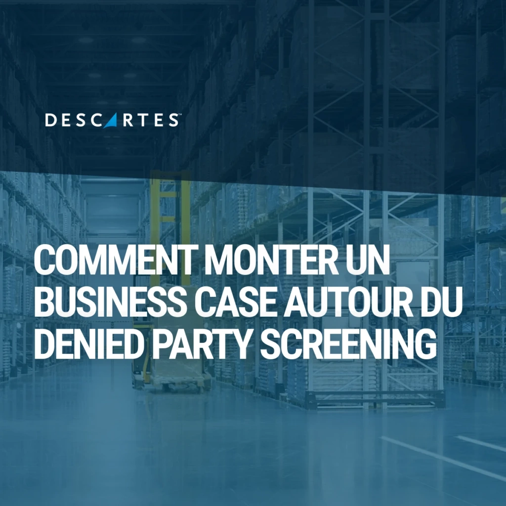 Comment monter un business case autour du Denied Party Screening